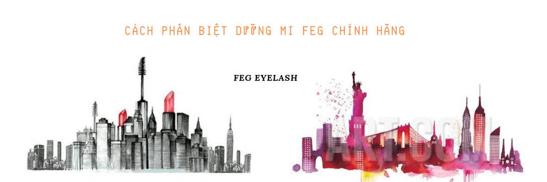 Phân Biệt Serum Dưỡng Mi FEG Thật Giả Mà Ai Cũng Nên Biết